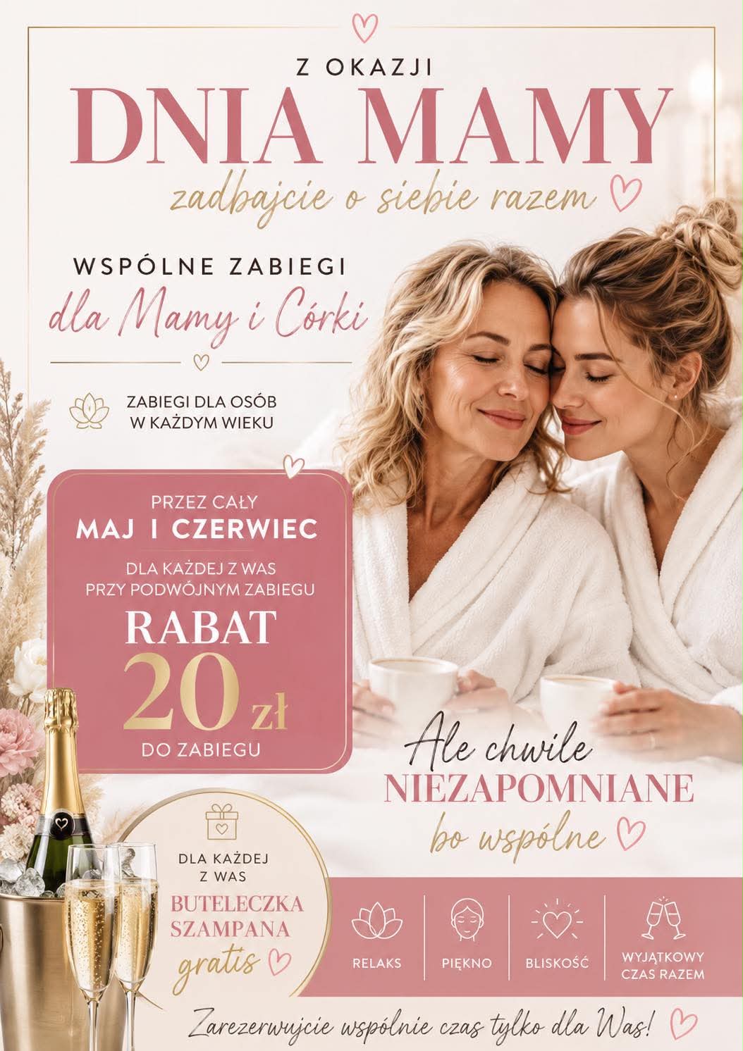 Promocja z okazji Dnia Mamy: wspólne zabiegi dla mamy i córki z rabatem 20 zł i szampanem gratis.